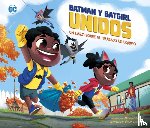Dahl, Michael - Batman Y Batgirl Unidos: Un Libro Sobre El Trabajo En Equipo