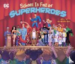 Dahl, Michael - School Is Full of Superheroes