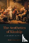 Schlipphacke, Heidi - The Aesthetics of Kinship