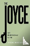 Mahaffey, Vicki - The Joyce of Everyday Life