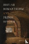 Cope, Jonas - British Romanticism and Prison Reform