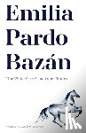 Pardo Bazán (1851-1921), Emilia - Emilia Pardo Bazán: "The White Horse" and Other Stories