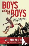 Meeker, Meg - Meeker, M: Boys Should Be Boys