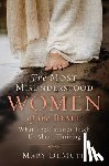 DeMuth, Mary E. - The Most Misunderstood Women of the Bible