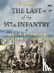 Hager, Mark - The Last of the 357th Infantry