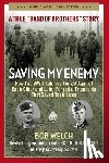 Welch, Bob - Saving My Enemy