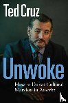 Cruz, Ted - Unwoke