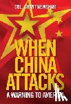 Newsham, Grant - When China Attacks