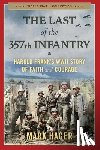 Hager, Mark - The Last of the 357th Infantry