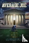 Kennedy, Joseph A. - Average Joe: One Man's Faith and the Fight to Change a Nation