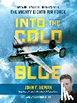 Homan, John F., Frederick, Jared - Into the Cold Blue
