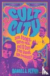 Flynn, Daniel J. - Cult City