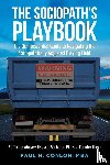 Conlon Mba, Paul M - The Sociopath's Playbook