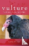Fallon, Katie - Vulture – The Private Life of an Unloved Bird