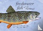 Patterson, David A. - Freshwater Fish of the Northeast