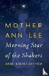 Campion, Nardi Reeder - Mother Ann Lee