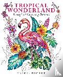Reinert, Rachel - Tropical Wonderland