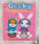 Hayes, Ashli - Geeky Amigurumi