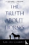 Cashman, Christy - The Truth About Horses