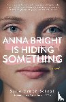 Orman Schnall, Susie - Anna Bright Is Hiding Something