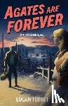 Terret, Logan - Agates Are Forever