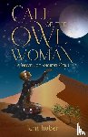 Huber, K. M. - Call of the Owl Woman