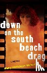 Mehuron, Mary Kathleen - Down on the South Beach Drag