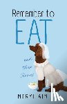 Ain, Meryl - Remember to Eat and Other Stores