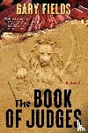 Fields, Gary - The Book of Judges