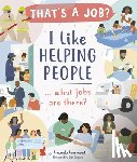 Learmonth, Amanda - I Like Helping People ... What Jobs Are There?
