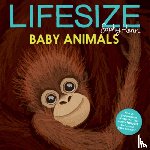 Henn, Sophy - Lifesize Baby Animals