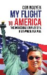 Nguyen, Con - My Flight to America