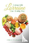 Osgood, Lorraine - Eating with Lorraine the Healthy Way