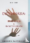 Fayzullaev, Umidjon - Euthanasia