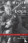 White, Martha - E.B. White on Dogs