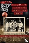 Albee, David - The Last One Out of Town Turn Out the Lights