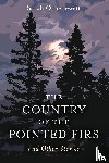 Jewett, Sarah Orne - The Country of the Pointed Firs