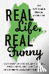 Potholm, Chris P. - Real Life, Real Funny: The Way Maine Humor Should Be