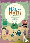 Bertola, Linda - Mad for Math: Become a Monster at Mathematics