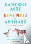 LaLand, Stephanie - Random Acts of Kindness by Animals