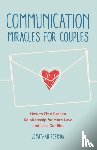 Robinson, Jonathan - Communication Miracles for Couples
