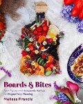 Francis, Melissa - Boards and Bites