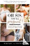 Boswell, Shanicia - Oh Sis, You're Pregnant!