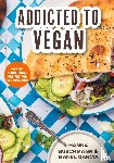 Buschmann, Hanna, Garcia, Manel - Addicted to Vegan