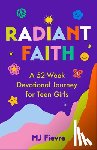 Fievre, M.J. - Radiant Faith