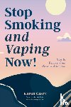 Casey, Karen - Stop Smoking and Vaping Now!