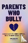 Maisel, Eric - Parents Who Bully