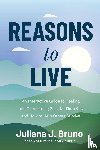 Bruno, Juliana Jane - Reasons to Live