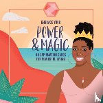 Wimbush-Polk, Peachie - Embrace Your Power and Magic