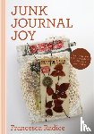 Radice, Francesca - Junk Journal Joy